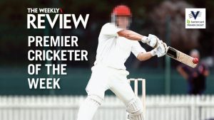 Premier Cricketer of the Week: Week 4